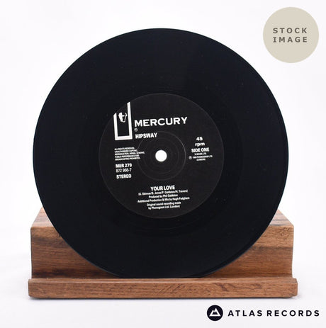 Hipsway Your Love 7" Vinyl Record - Record A Side