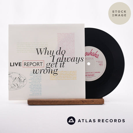 Live Report Why Do I Always Get It Wrong 7" Vinyl Record - Sleeve & Record Side-By-Side