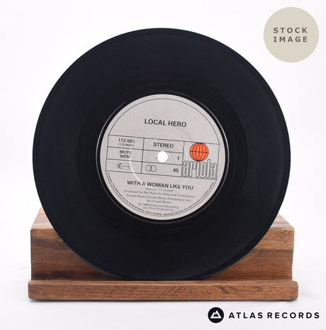 Local Hero With A Woman Like You 7" Vinyl Record - Record A Side