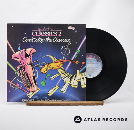Louis Clark Hooked On Classics 2 - Can't Stop The Classics LP Vinyl Record - Front Cover & Record
