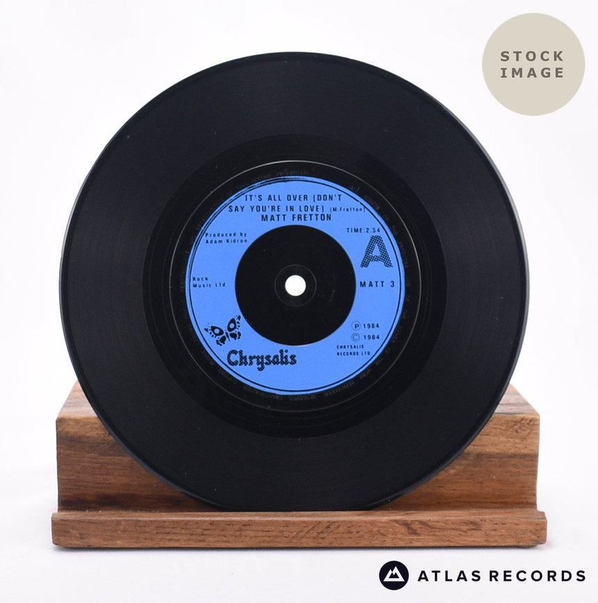 Matt Fretton It's All Over 7" Vinyl Record - Record A Side