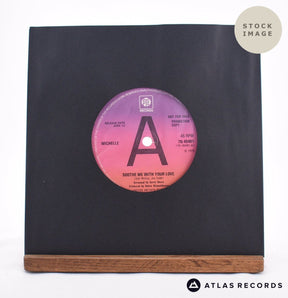 Michelle Fisher Soothe Me With Your Love 7" Vinyl Record - Sleeve & Record Side-By-Side