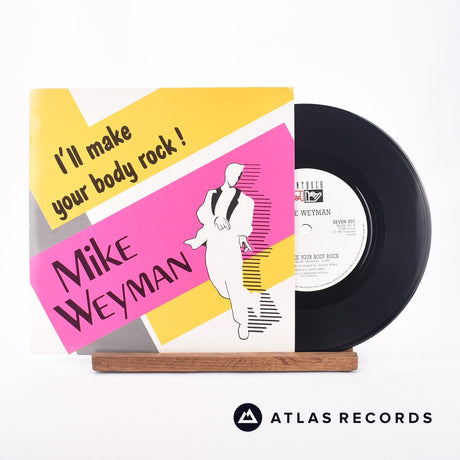 Mike Weyman I'll Make Your Body Rock 7" Vinyl Record - Front Cover & Record