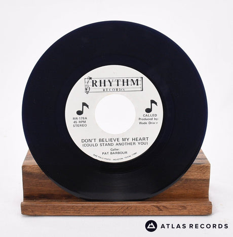 Pat Barbour - Don't Believe My Heart - 7" Vinyl Record - VG+/EX
