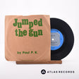 Paul P.K. Jumped The Gun 7" Vinyl Record - Front Cover & Record