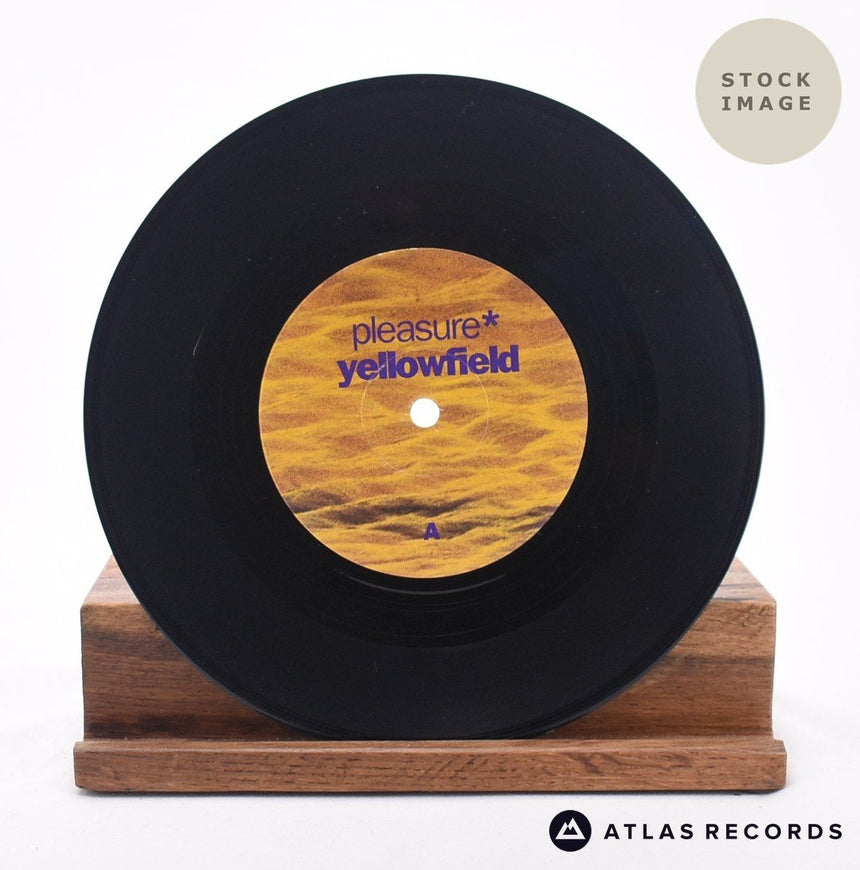 Pleasure Yellowfield 7" Vinyl Record - Record A Side