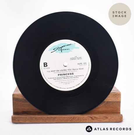 Princess I'll Keep On Loving You 7" Vinyl Record - Record B Side