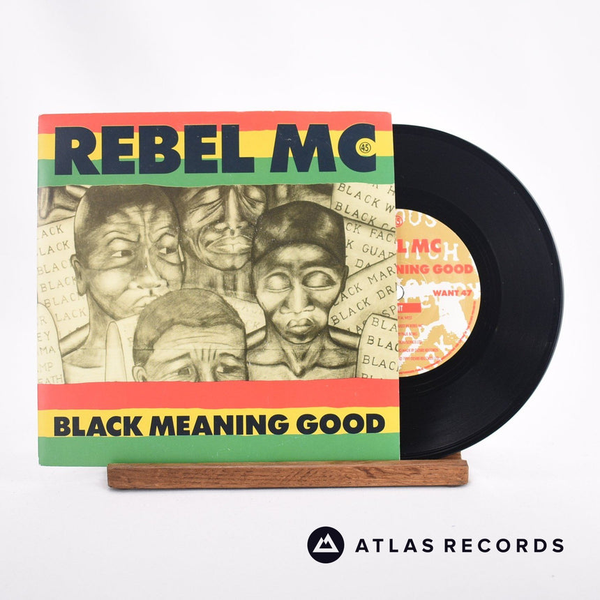 Rebel MC Black Meaning Good 7" Vinyl Record - Front Cover & Record