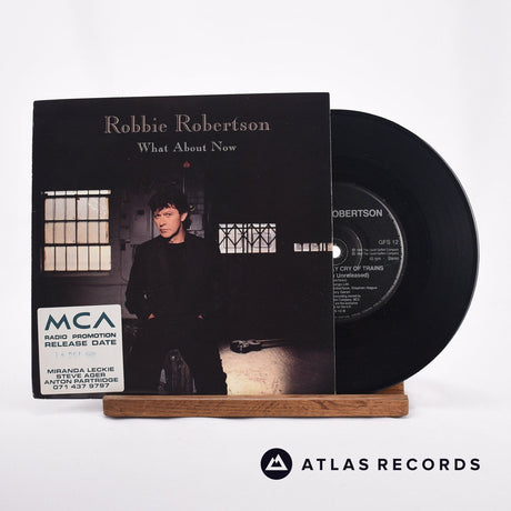 Robbie Robertson What About Now 7" Vinyl Record - Front Cover & Record