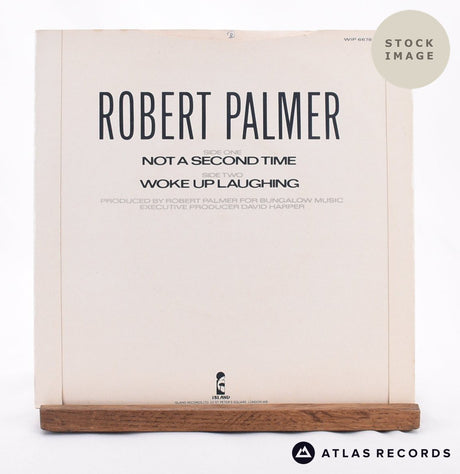Robert Palmer Not A Second Time 7" Vinyl Record - Reverse Of Sleeve