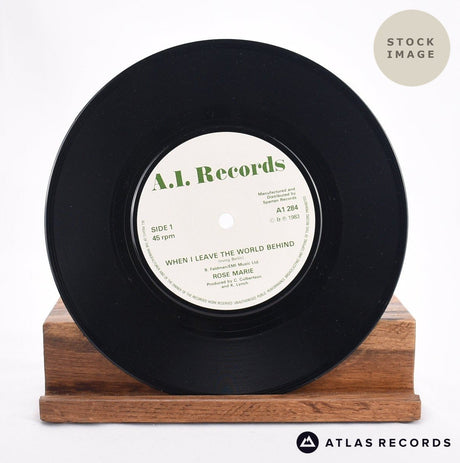 Rose Marie When I Leave The World Behind 7" Vinyl Record - Record A Side