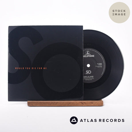 So Would You Die For Me 7" Vinyl Record - Sleeve & Record Side-By-Side