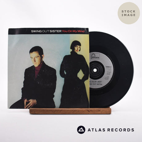 Swing Out Sister You On My Mind 7" Vinyl Record - Sleeve & Record Side-By-Side