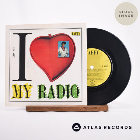 Taffy I Love My Radio 7" Vinyl Record - Sleeve & Record Side-By-Side
