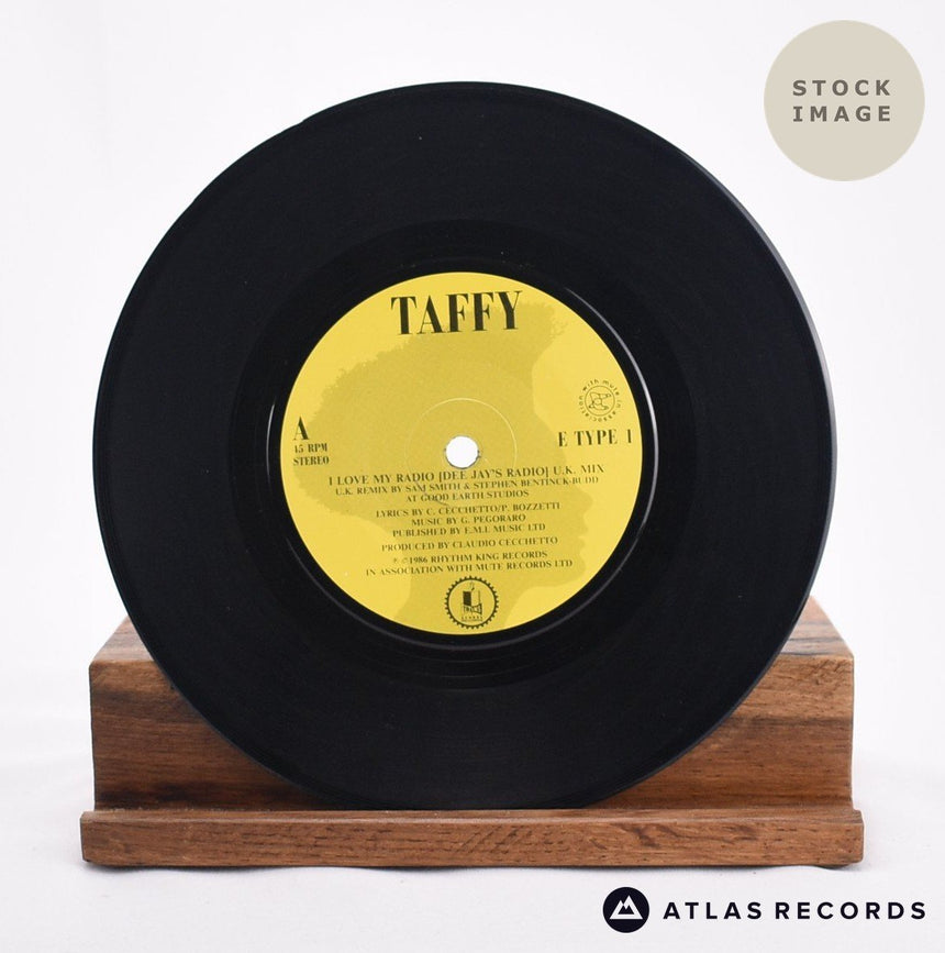 Taffy I Love My Radio 7" Vinyl Record - Record A Side