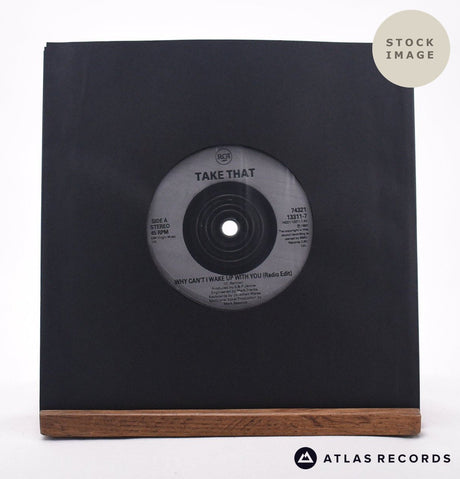Take That Why Can't I Wake Up With You? 7" Vinyl Record - Sleeve & Record Side-By-Side