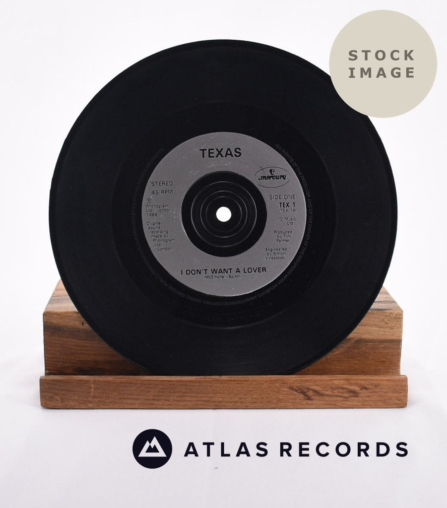 Texas I Don't Want A Lover Vinyl Record - Record A Side