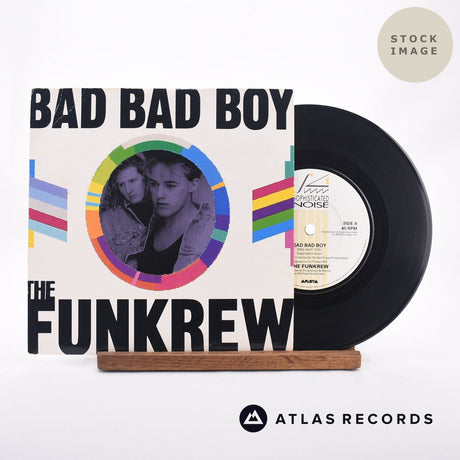 The Funkrew Bad Bad Boy 7" Vinyl Record - Sleeve & Record Side-By-Side