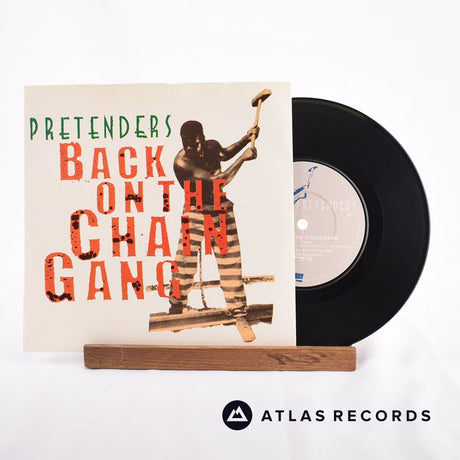 The Pretenders Back On The Chain Gang 7" Vinyl Record - Front Cover & Record